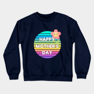 Happy Mothers Day 2024 Crewneck Sweatshirt